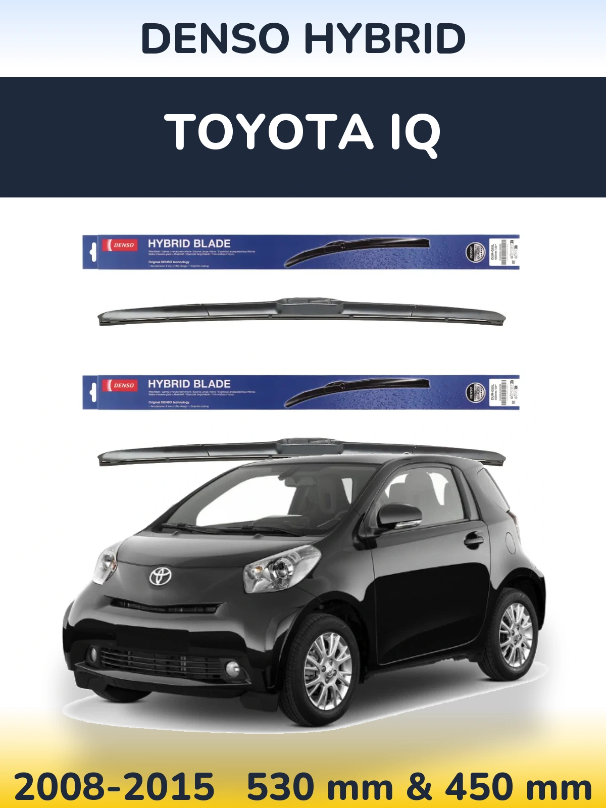 Комплект передних дворников Denso Hybrid 530 & 450 мм для Toyota iQ 2008-2015