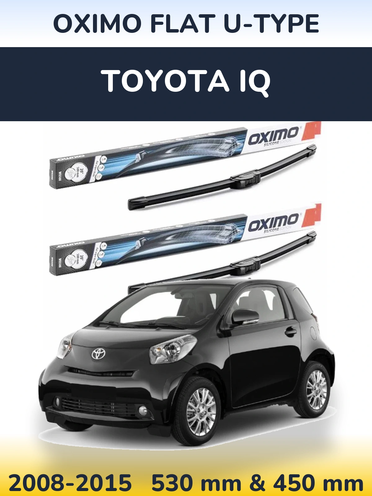 Torkarblad Oximo Flat U-type för Toyota iQ
