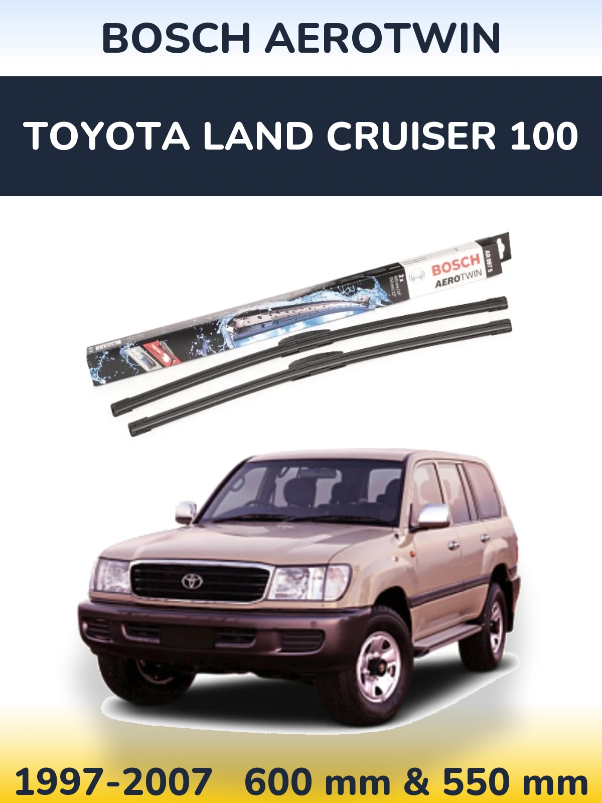 Torkarblad BOSCH AeroTwin för Toyota Land Cruiser 100