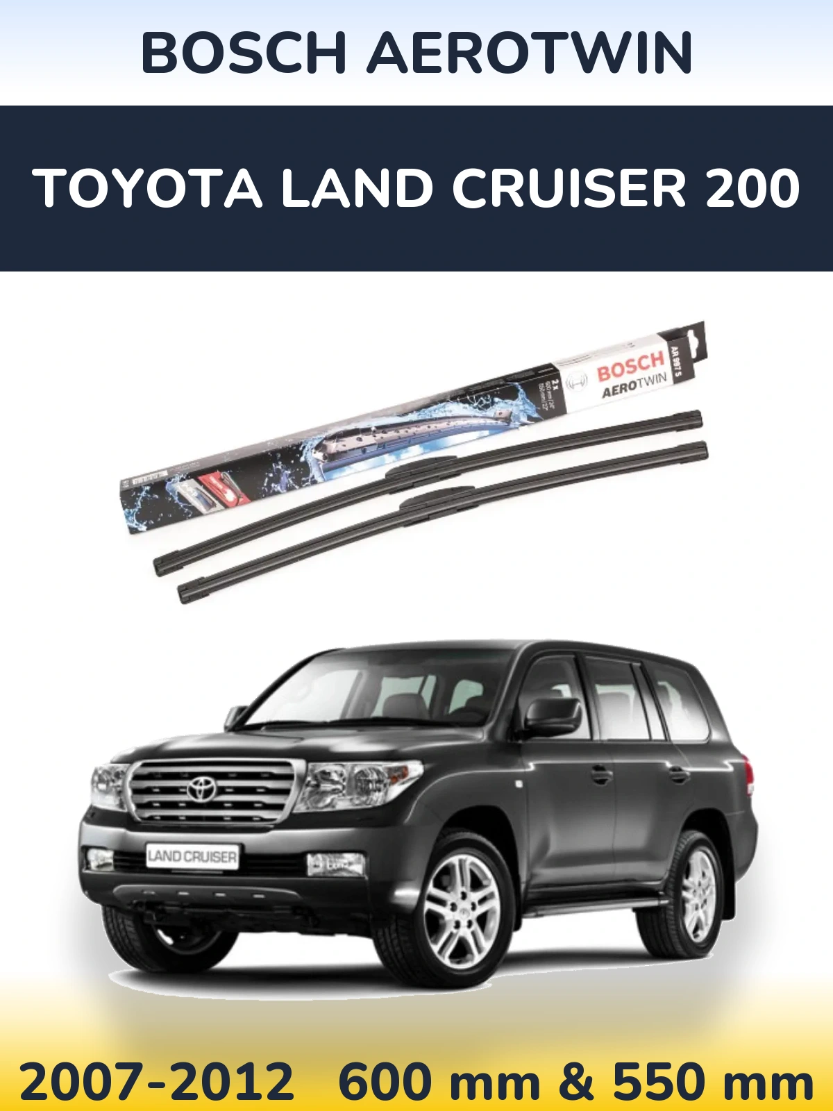 Torkarblad BOSCH AeroTwin för Toyota Land Cruiser 200