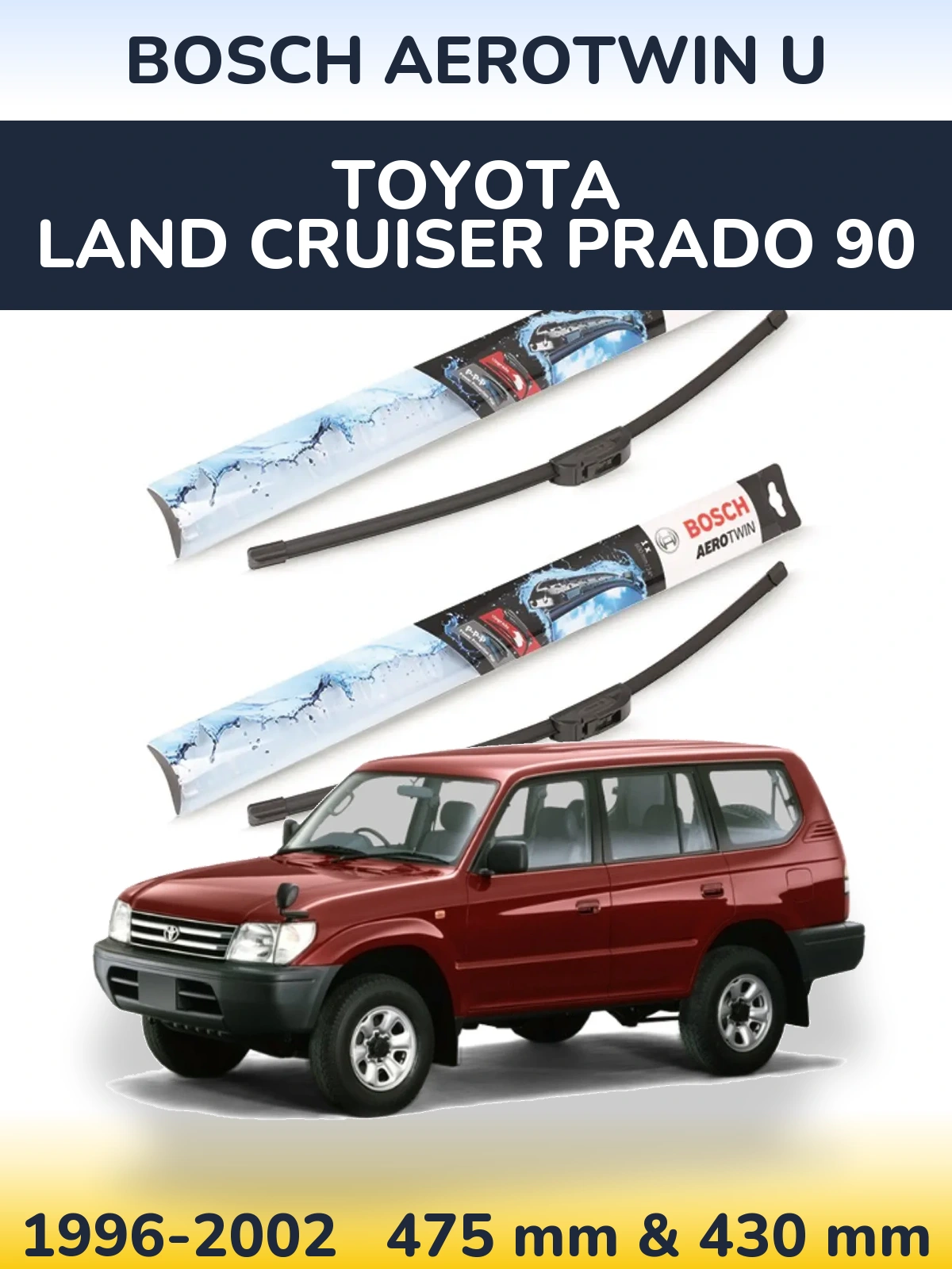 Torkarblad BOSCH AeroTwin U för Toyota Land Cruiser Prado 90