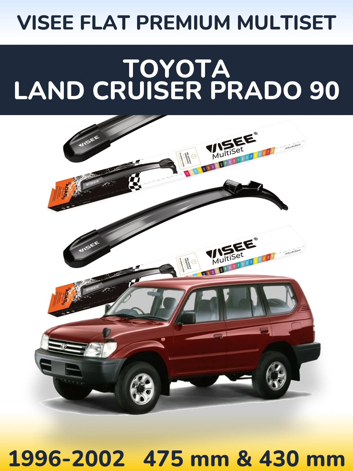 Torkarblad VISEE FLAT PREMIUM MultiSet för Toyota Land Cruiser Prado 90