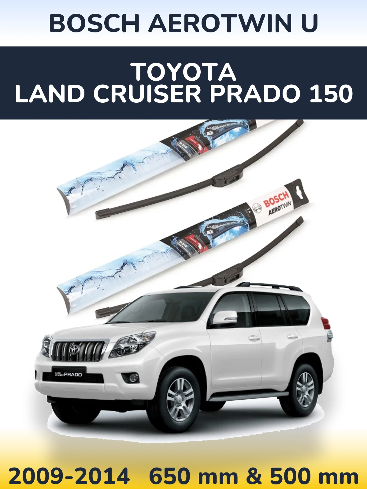 Torkarblad BOSCH AeroTwin U för Toyota Land Cruiser Prado 150