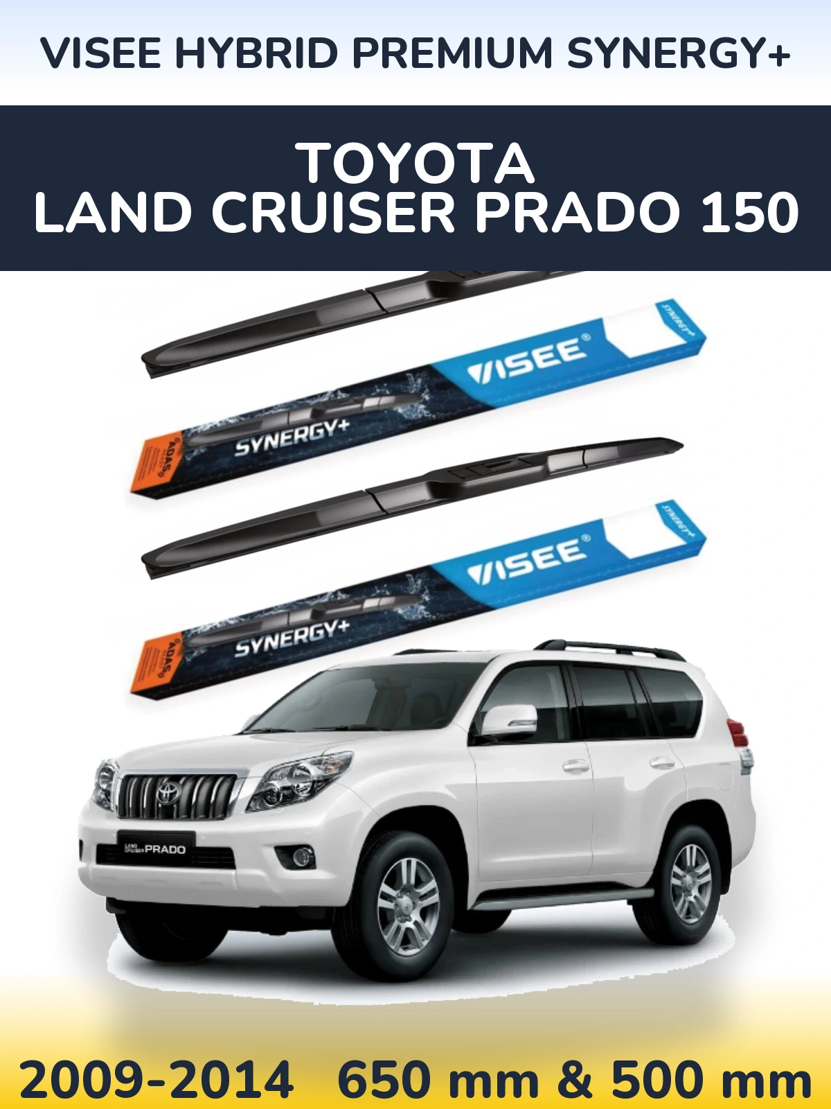 Torkarblad VISEE HYBRID PREMIUM SYNERGY+ för Toyota Land Cruiser Prado 150