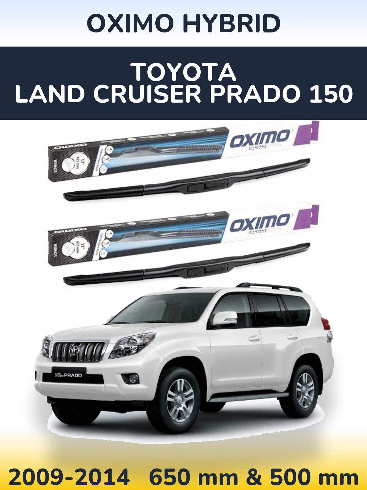 Torkarblad Oximo Hybrid för Toyota Land Cruiser Prado 150