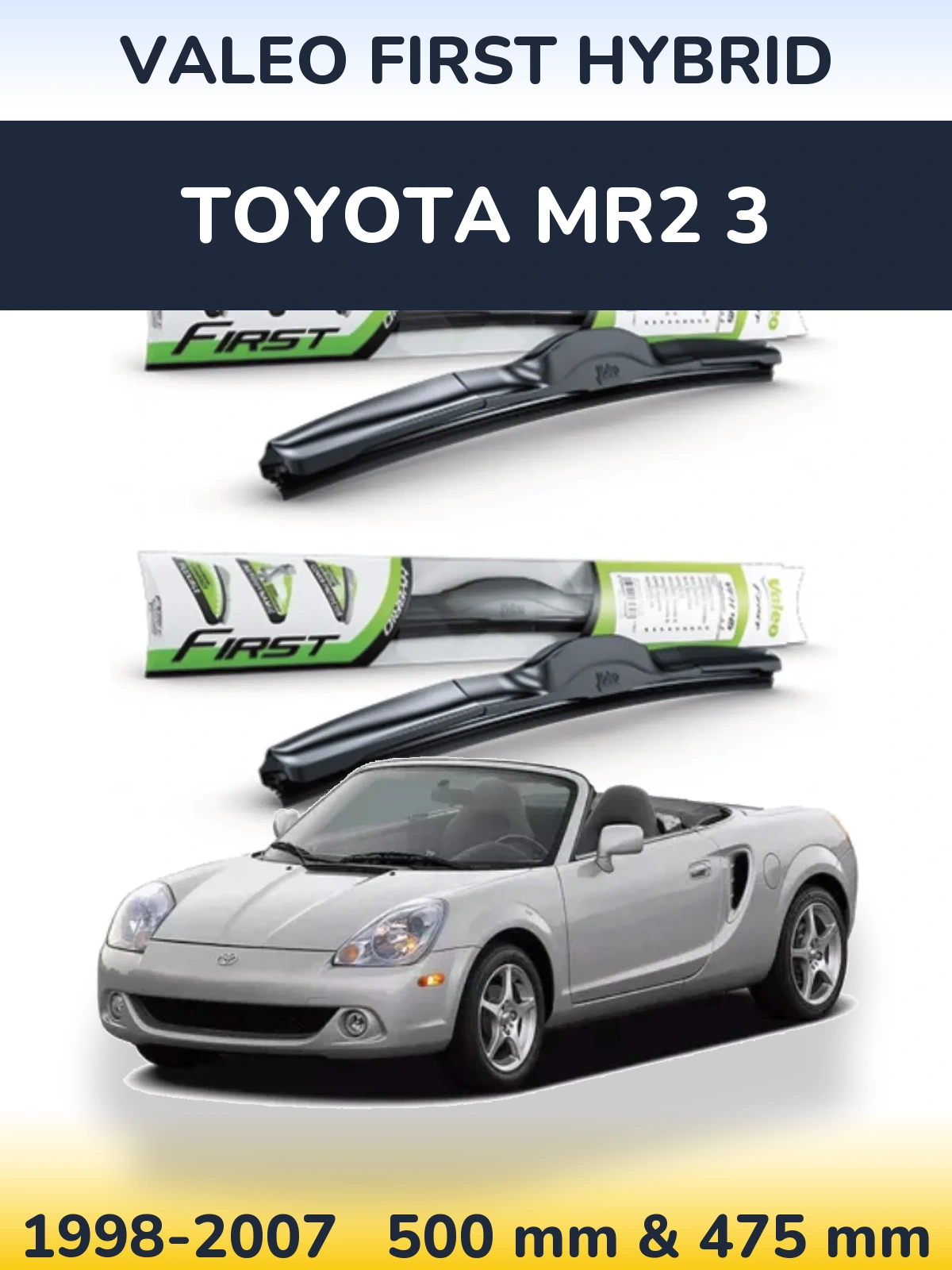 Torkarblad Valeo First Hybrid för Toyota MR2 3