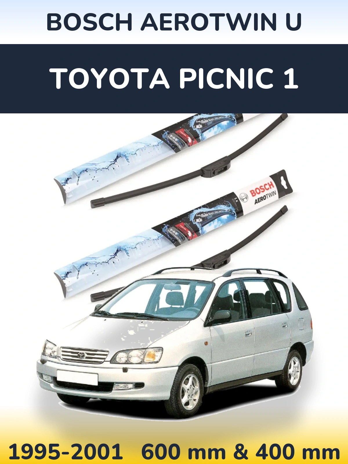 Комплект передніх щіток BOSCH AeroTwin U 600 & 400 мм для Toyota Picnic 1 1995-2001