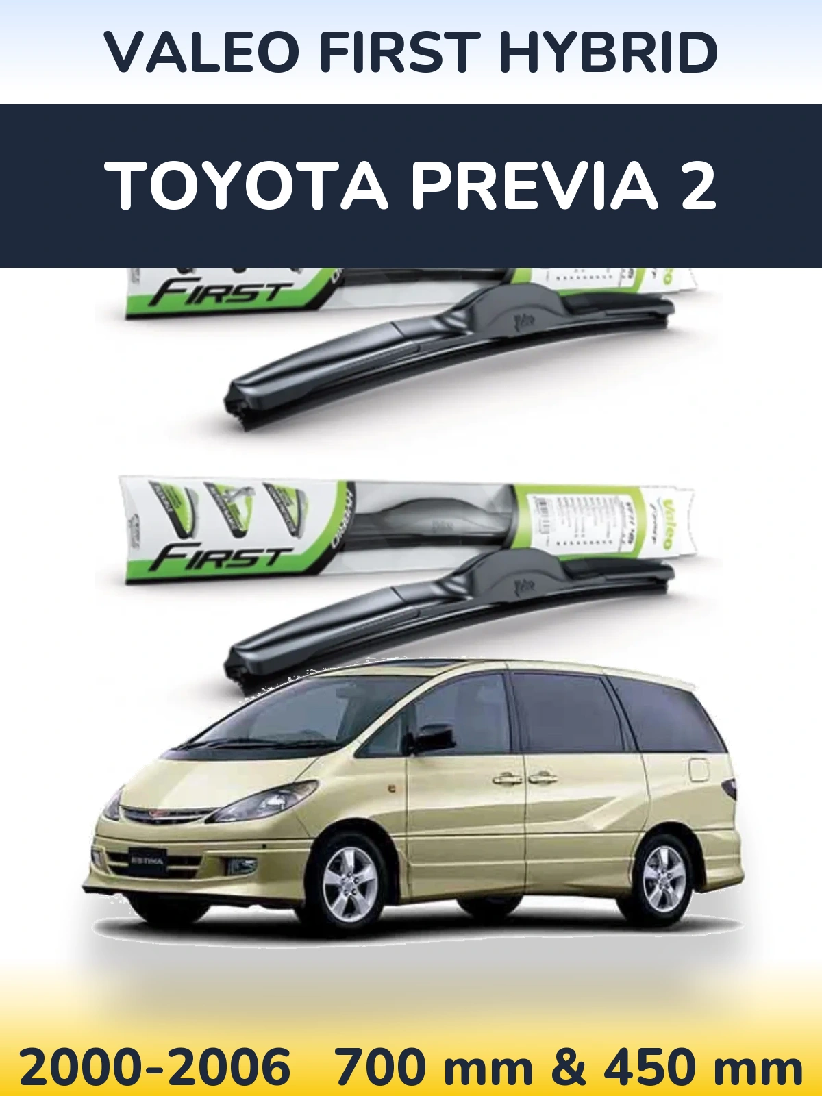 Torkarblad Valeo First Hybrid för Toyota Previa 2