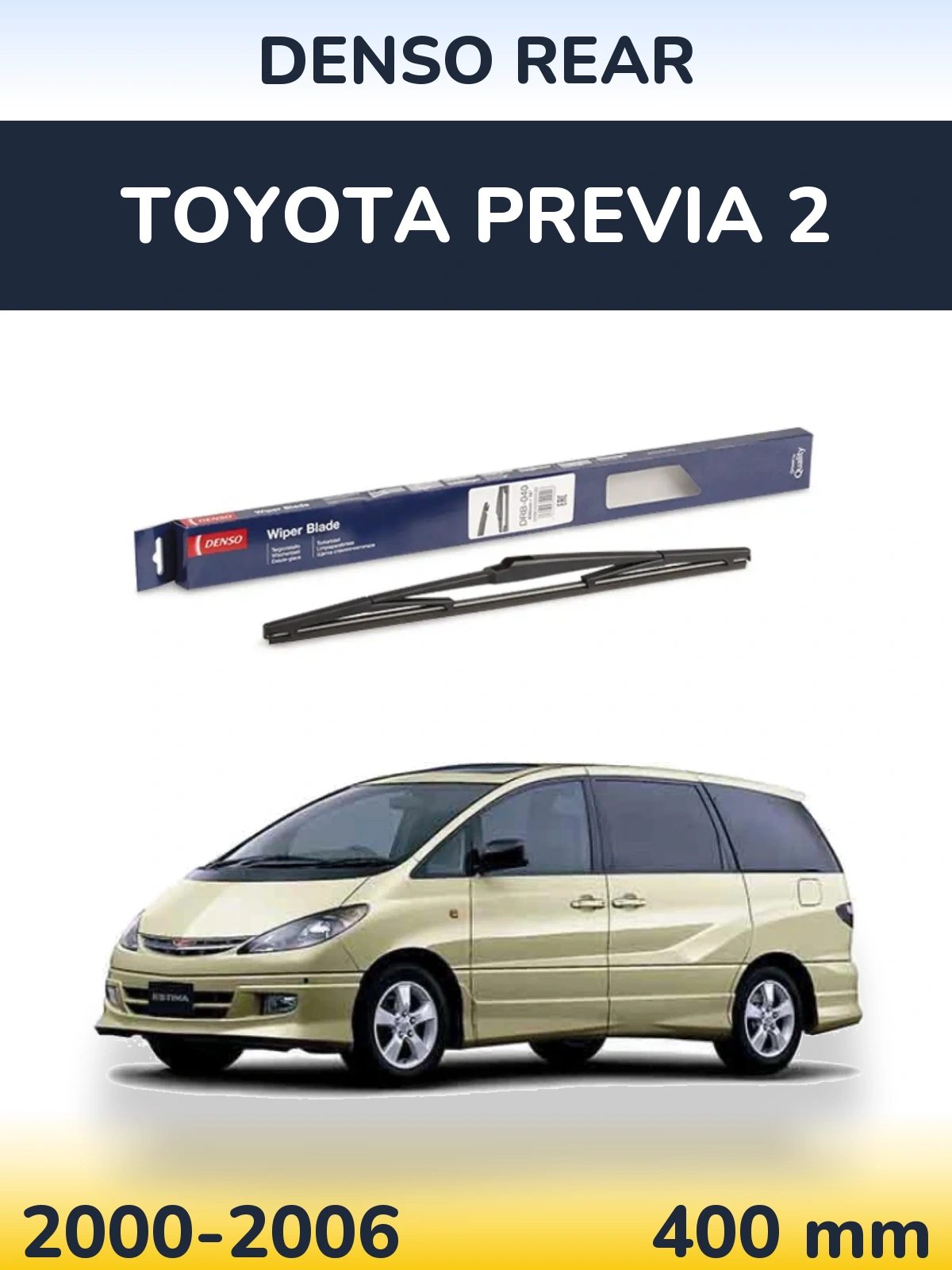 Torkarblad Denso Rear för Toyota Previa 2