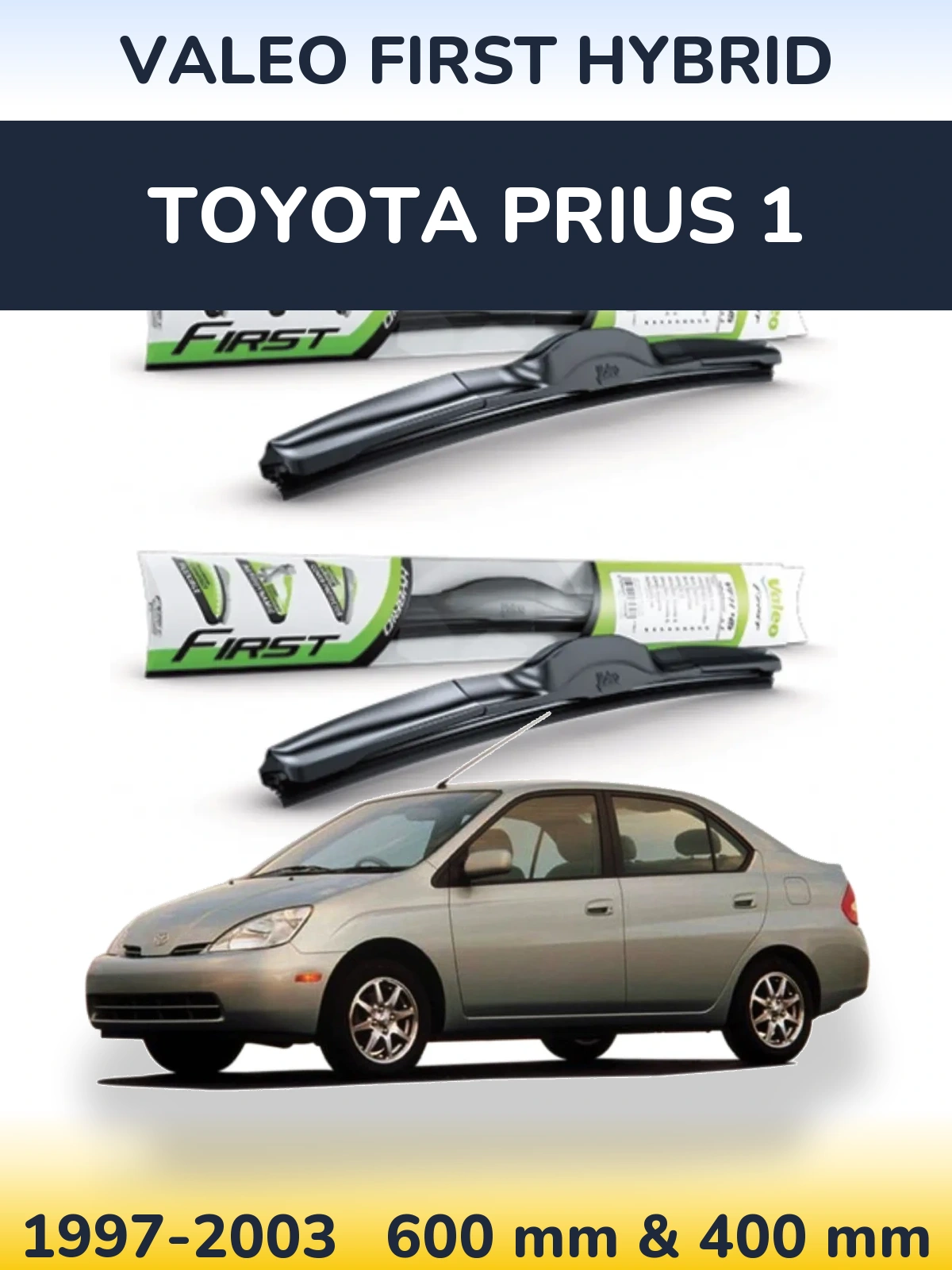 Torkarblad Valeo First Hybrid för Toyota Prius 1