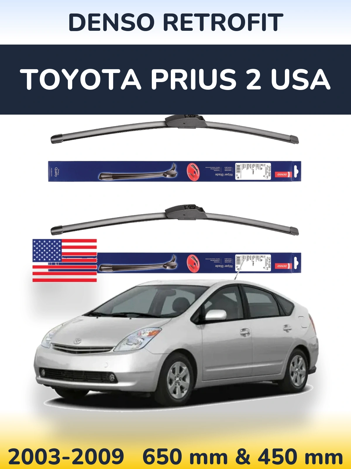Front wiper blade set Denso Retrofit 650 & 450 mm for Toyota Prius 2 USA 2003-2009