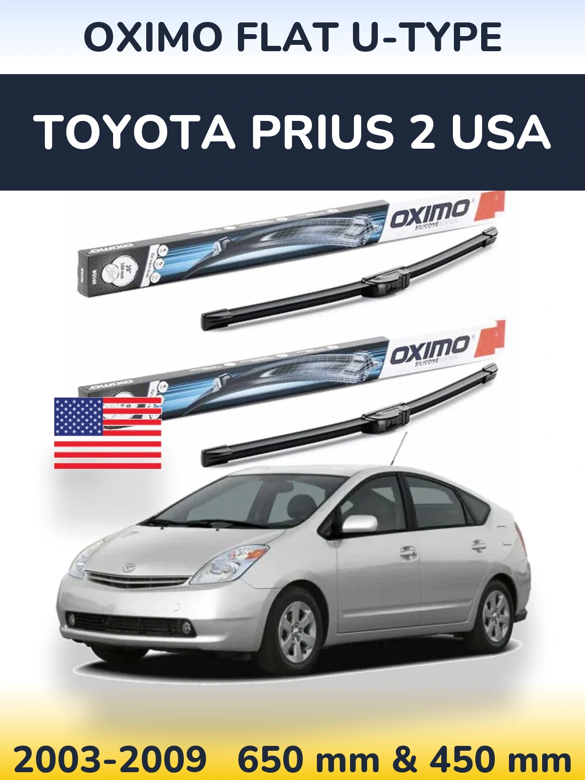 Torkarblad Oximo Flat U-type för Toyota Prius 2 USA