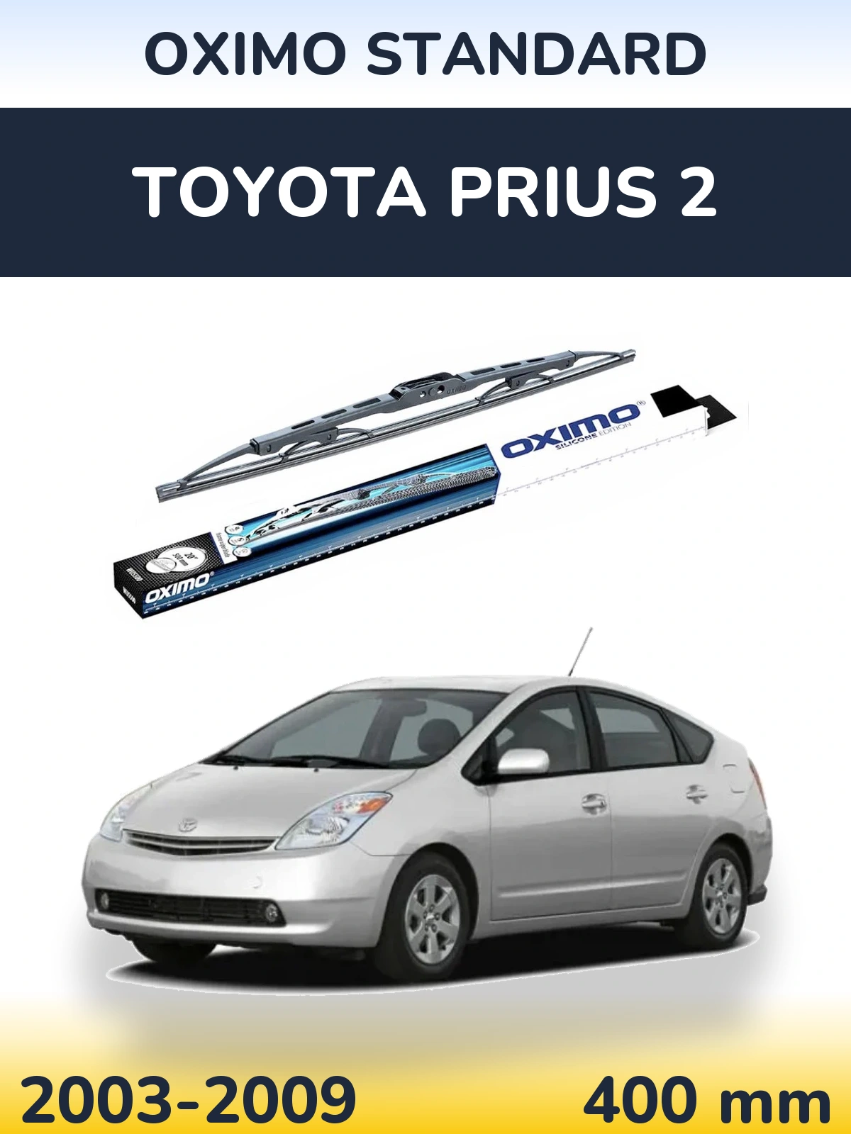 Torkarblad Oximo Standard för Toyota Prius 2