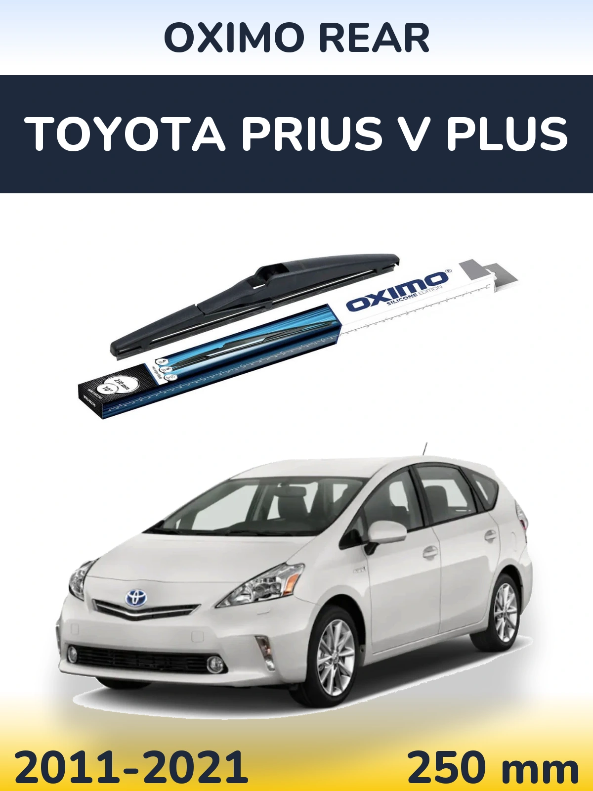 Rear wiper blade Oximo Rear 250 mm for Toyota Prius V Plus 2011-2021