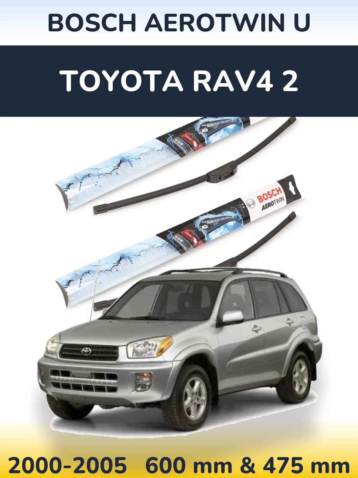 Torkarblad BOSCH AeroTwin U för Toyota RAV4 2