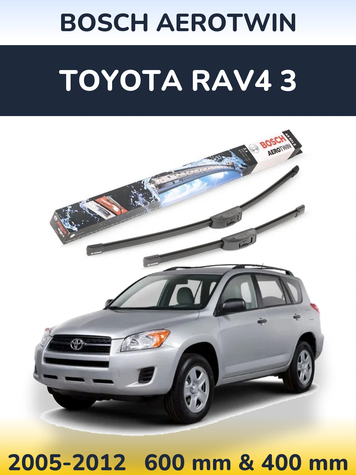 Torkarblad BOSCH AeroTwin för Toyota RAV4 3