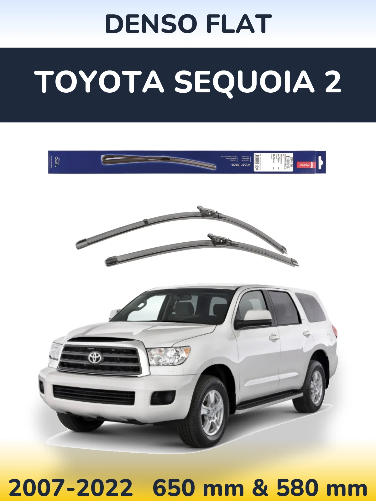 Комплект передних дворников Denso Flat 650 & 580 мм для Toyota Sequoia 2 2007-2022