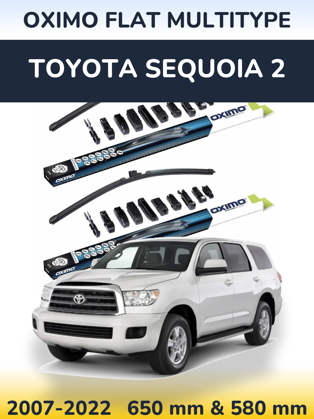 Комплект передніх щіток Oximo Flat MultiТипe 650 & 580 мм для Toyota Sequoia 2 2007-2022