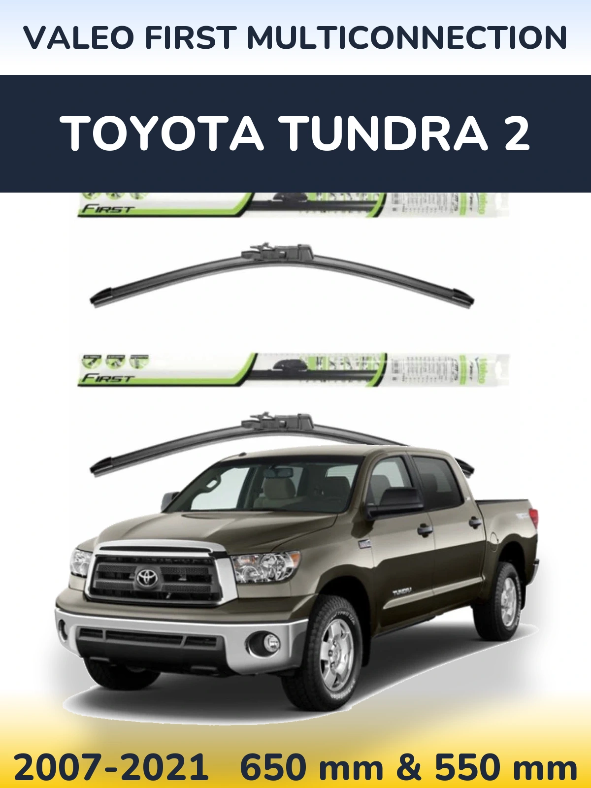 Torkarblad Valeo First MultiConnection för Toyota Tundra 2