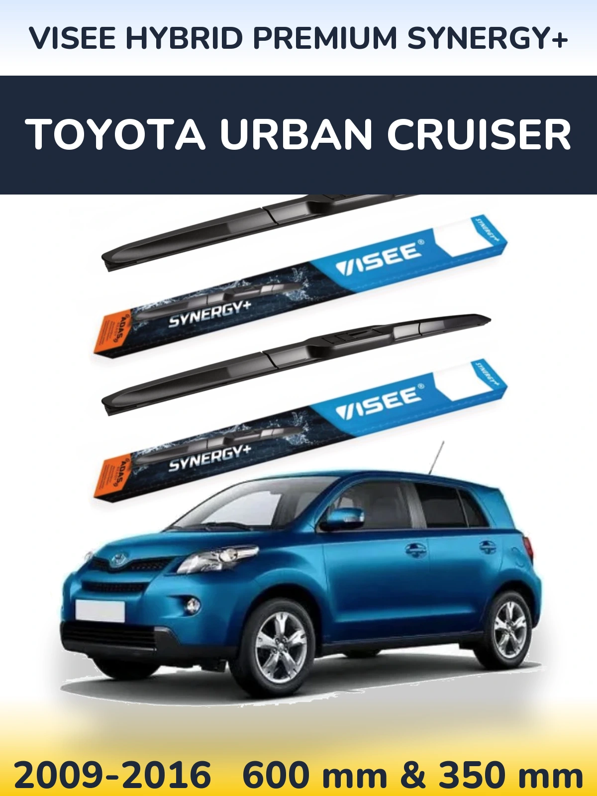 Torkarblad VISEE HYBRID PREMIUM SYNERGY+ för Toyota Urban Cruiser