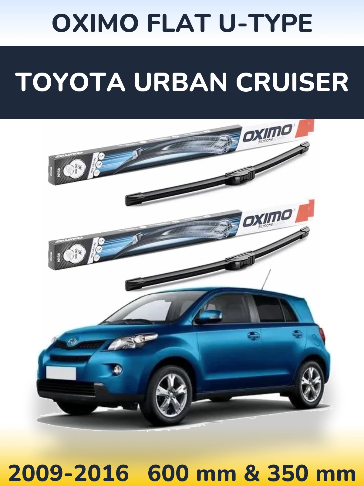 Torkarblad Oximo Flat U-type för Toyota Urban Cruiser