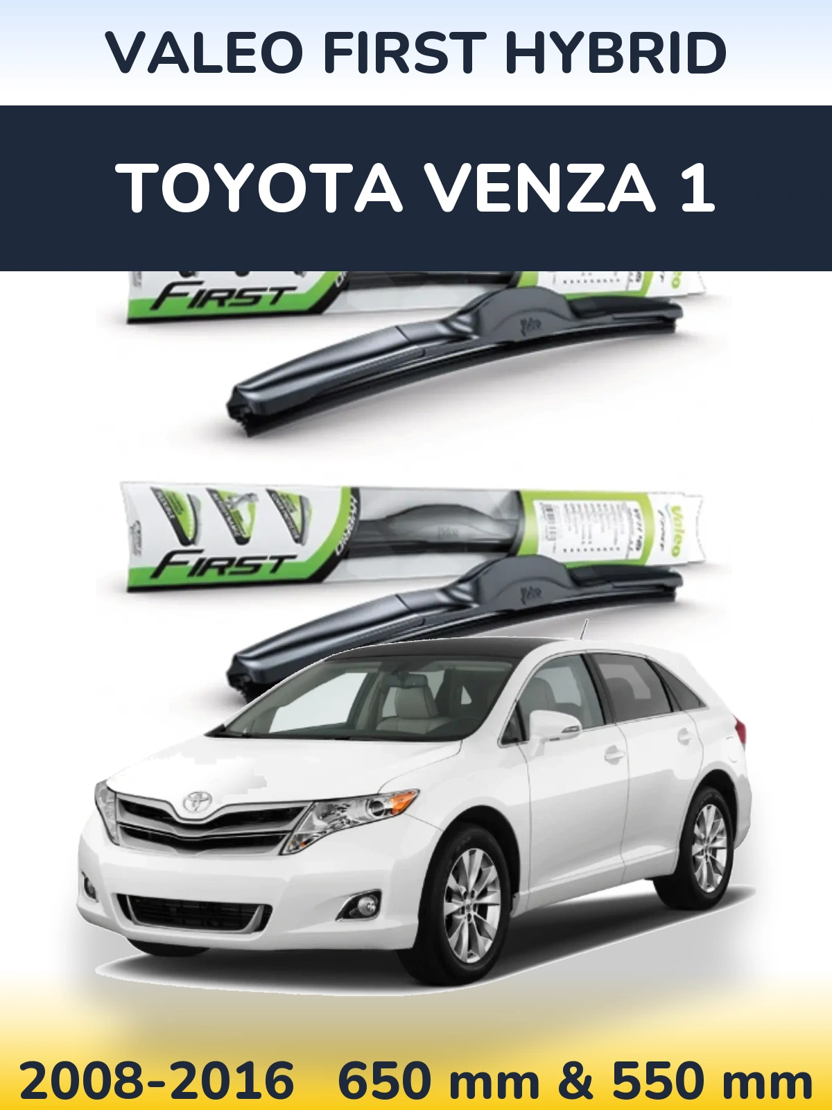 Torkarblad Valeo First Hybrid för Toyota Venza 1