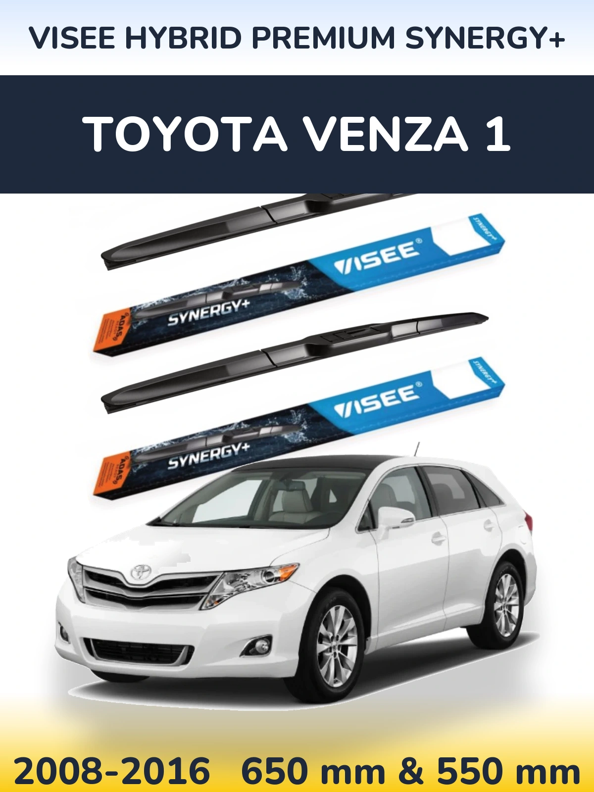 Torkarblad VISEE HYBRID PREMIUM SYNERGY+ för Toyota Venza 1