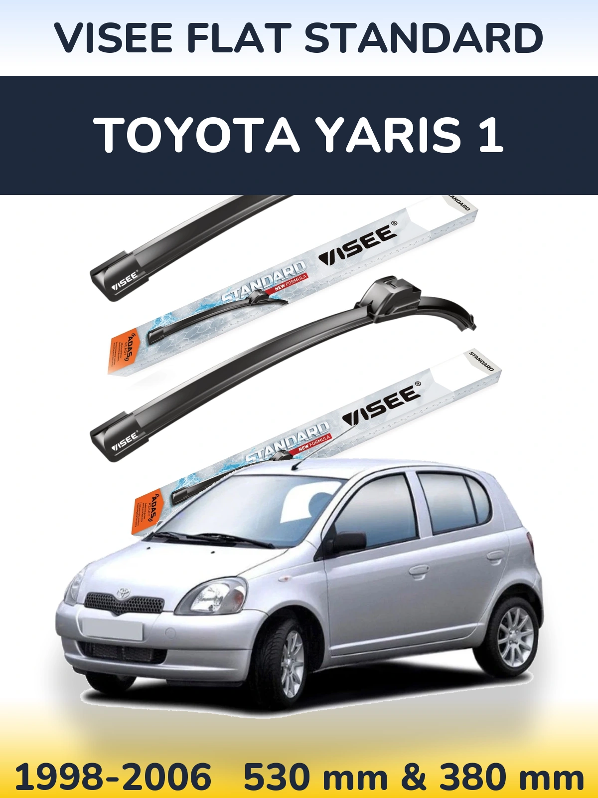 Front wiper blade set VISEE FLAT STANDARD 530 & 380 mm for Toyota Yaris 1 1998-2006