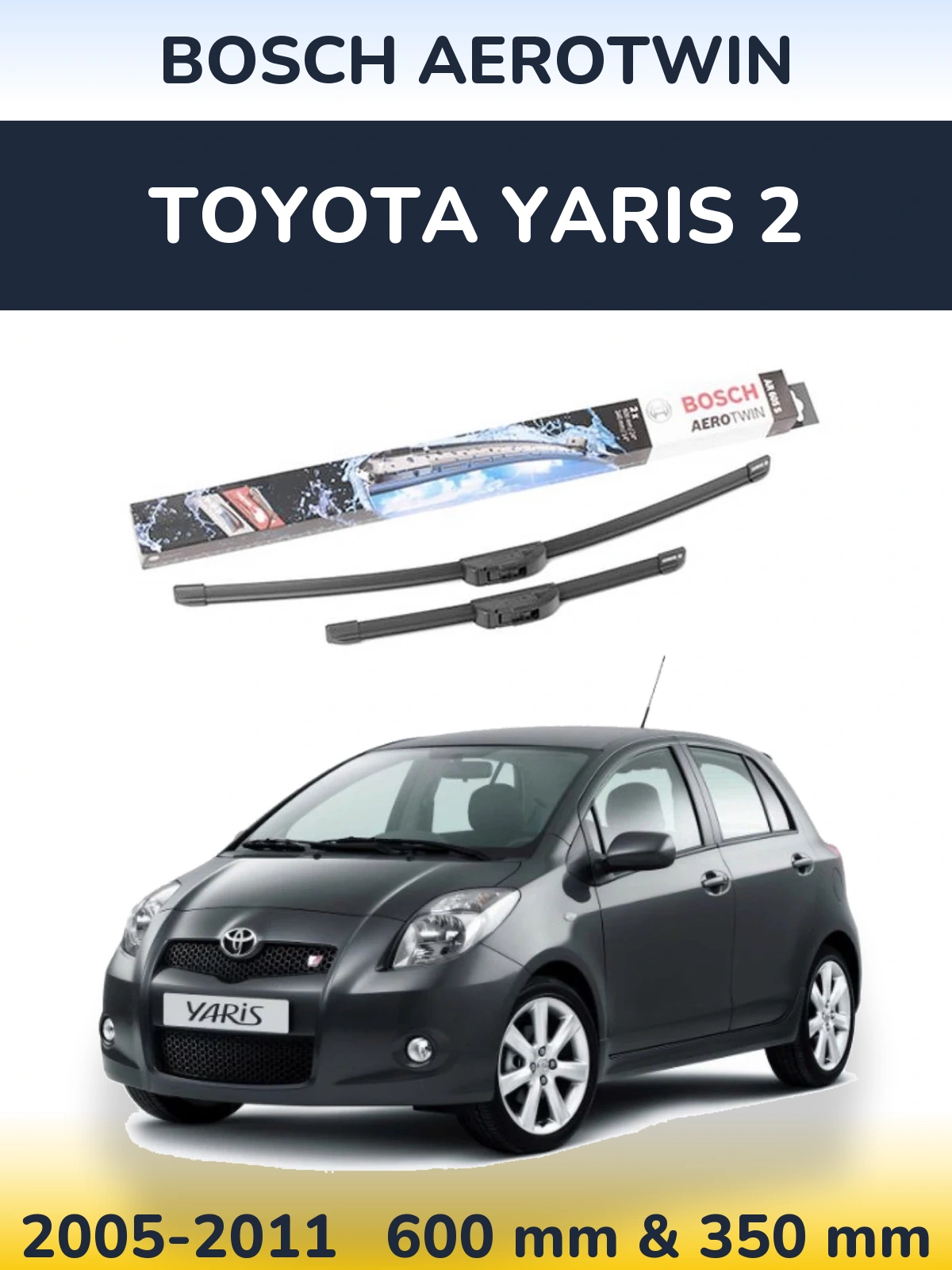 Torkarblad BOSCH AeroTwin för Toyota Yaris 2