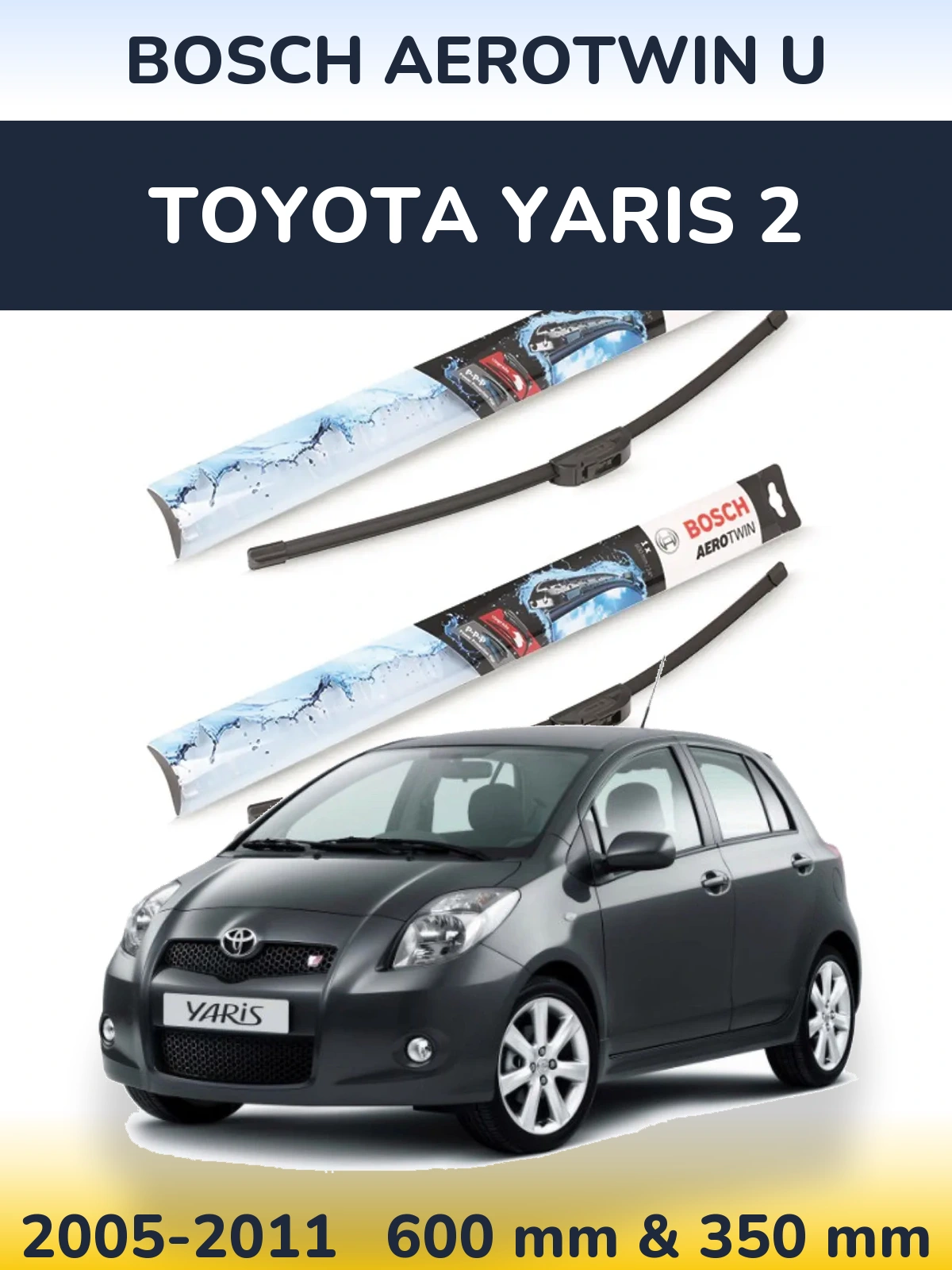 Torkarblad BOSCH AeroTwin U för Toyota Yaris 2