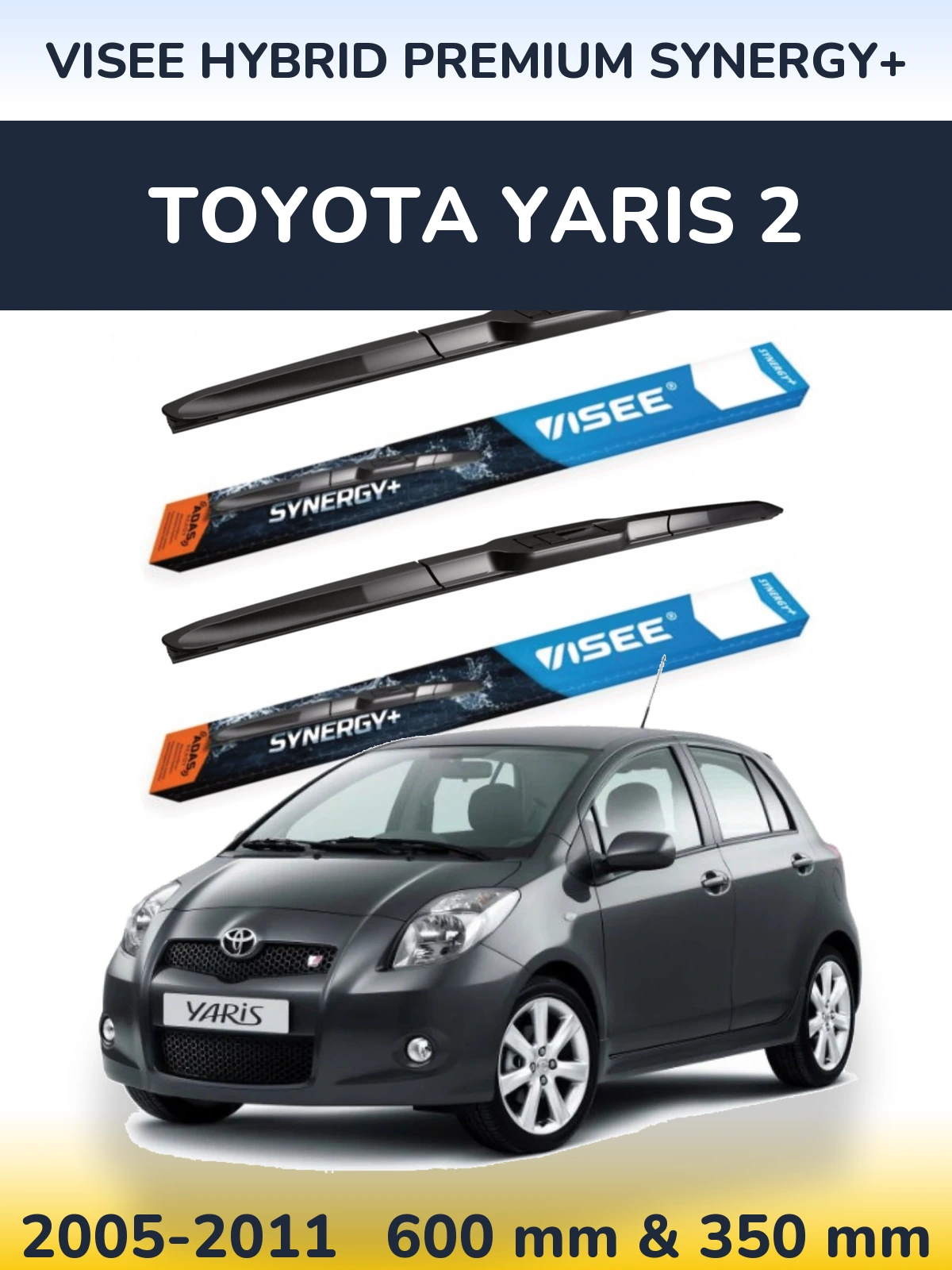 Torkarblad VISEE HYBRID PREMIUM SYNERGY+ för Toyota Yaris 2