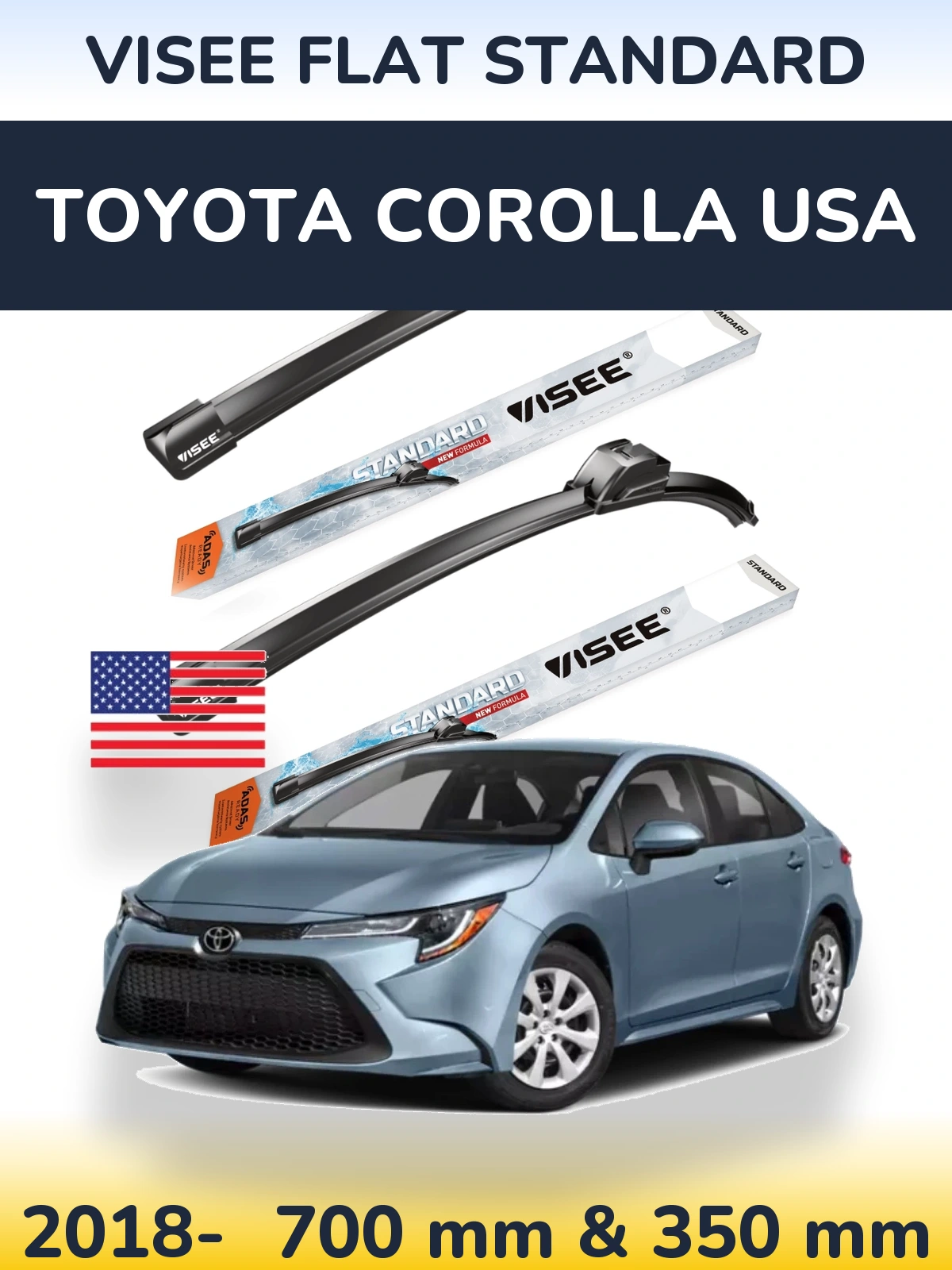 Front wiper blade set VISEE FLAT STANDARD 700 & 350 mm for Toyota Corolla USA 2018-2026