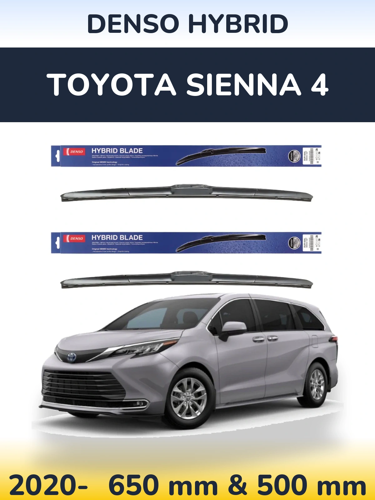 Комплект передніх щіток Denso Hybrid 650 & 500 мм для Toyota Sienna 4 2020-2026