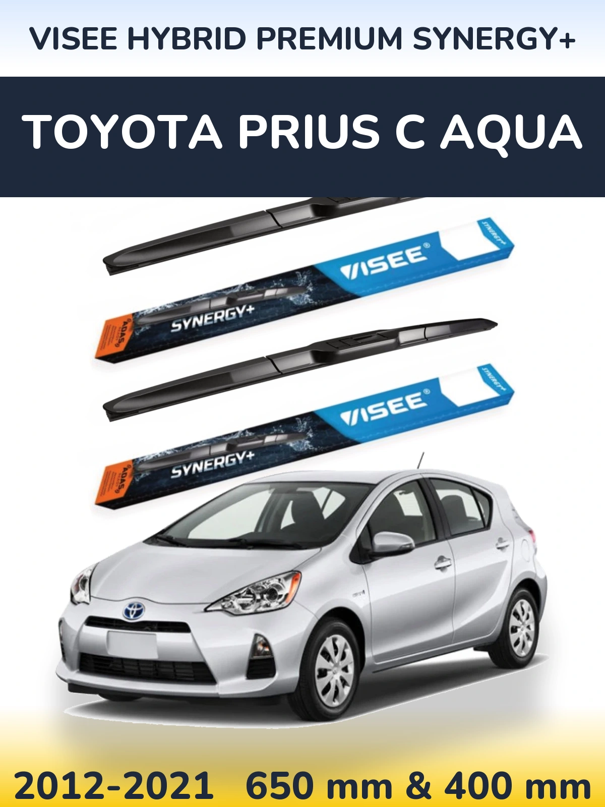 Torkarblad VISEE HYBRID PREMIUM SYNERGY+ för Toyota Prius C Aqua