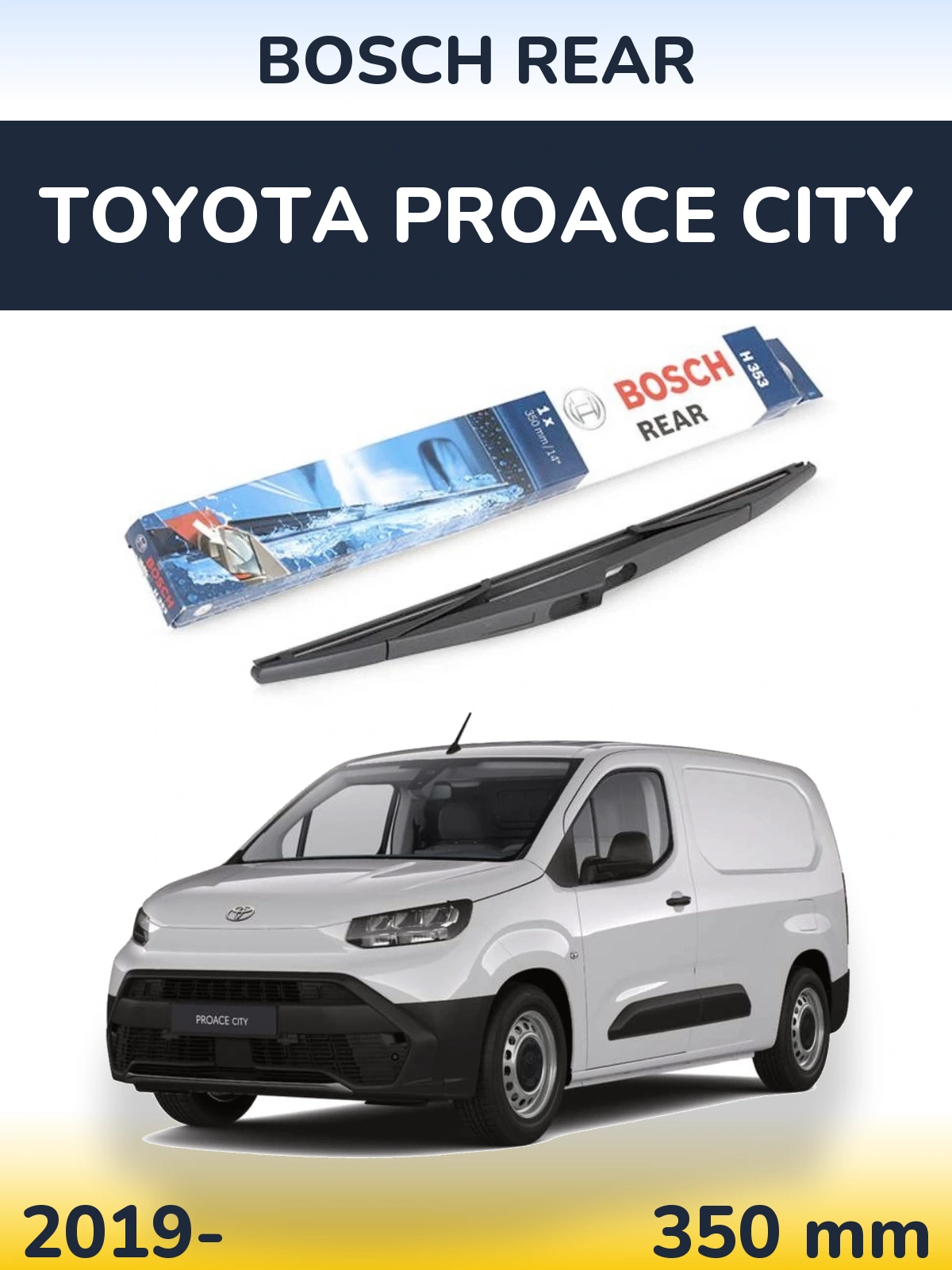Torkarblad BOSCH Rear för Toyota ProAce City