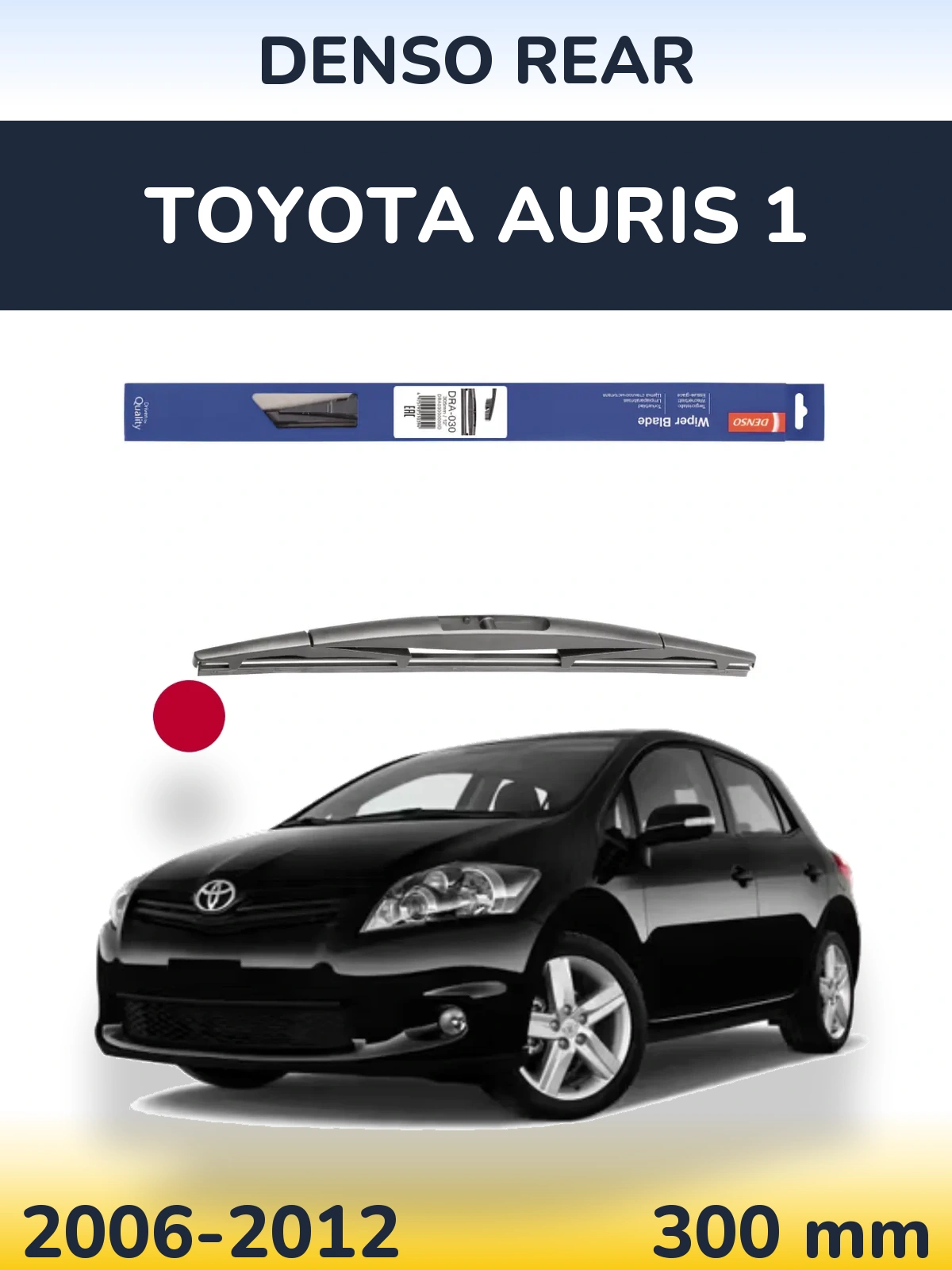 Torkarblad Denso Rear för Toyota Auris 1