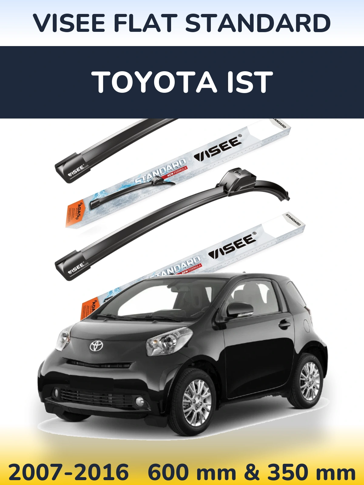 Torkarblad VISEE FLAT STANDARD för Toyota Ist