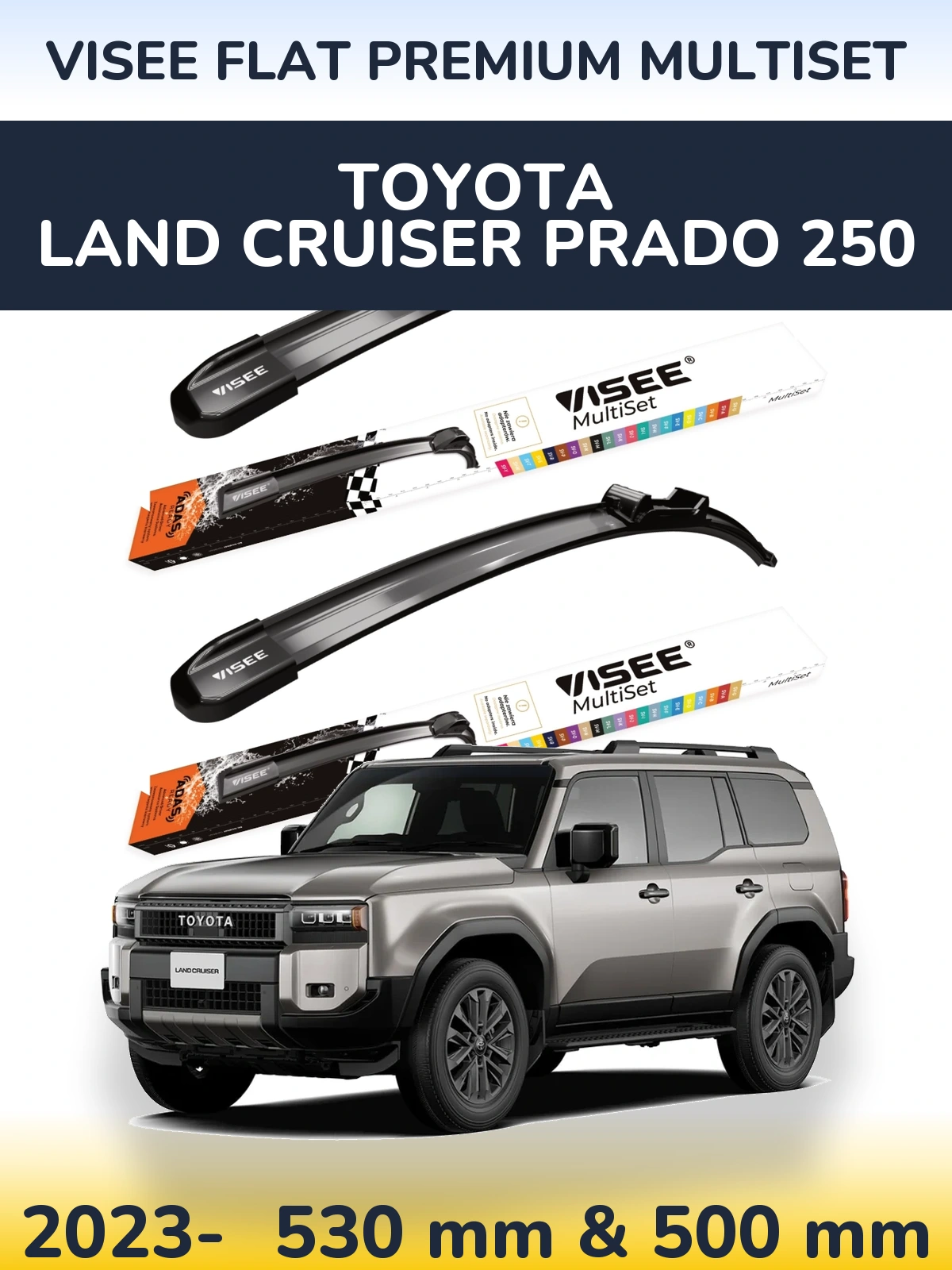 Front wiper blade set VISEE FLAT PREMIUM MultiSet 530 & 500 mm for Toyota Land Cruiser Prado 250 2023-2026
