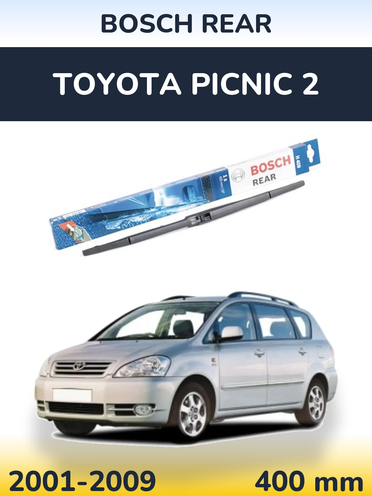 Torkarblad BOSCH Rear för Toyota Picnic 2