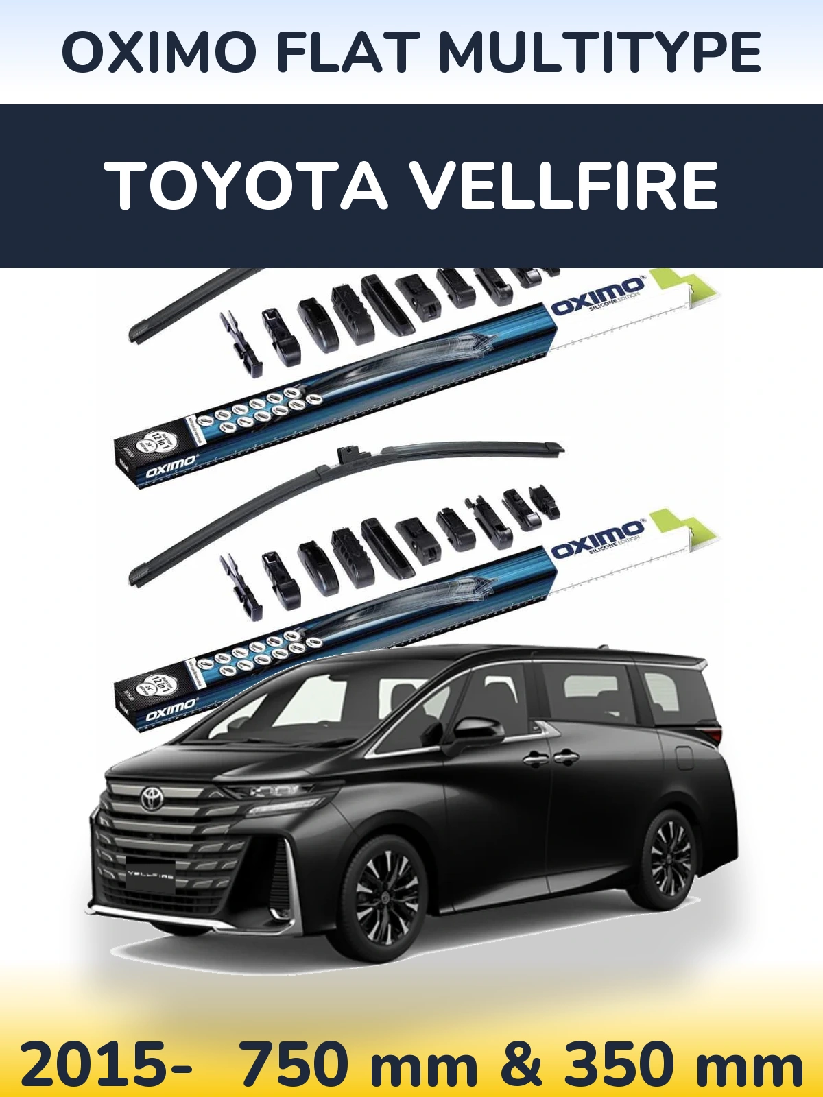 Комплект передніх щіток Oximo Flat MultiТипe 750 & 350 мм для Toyota Vellfire 2015-2026