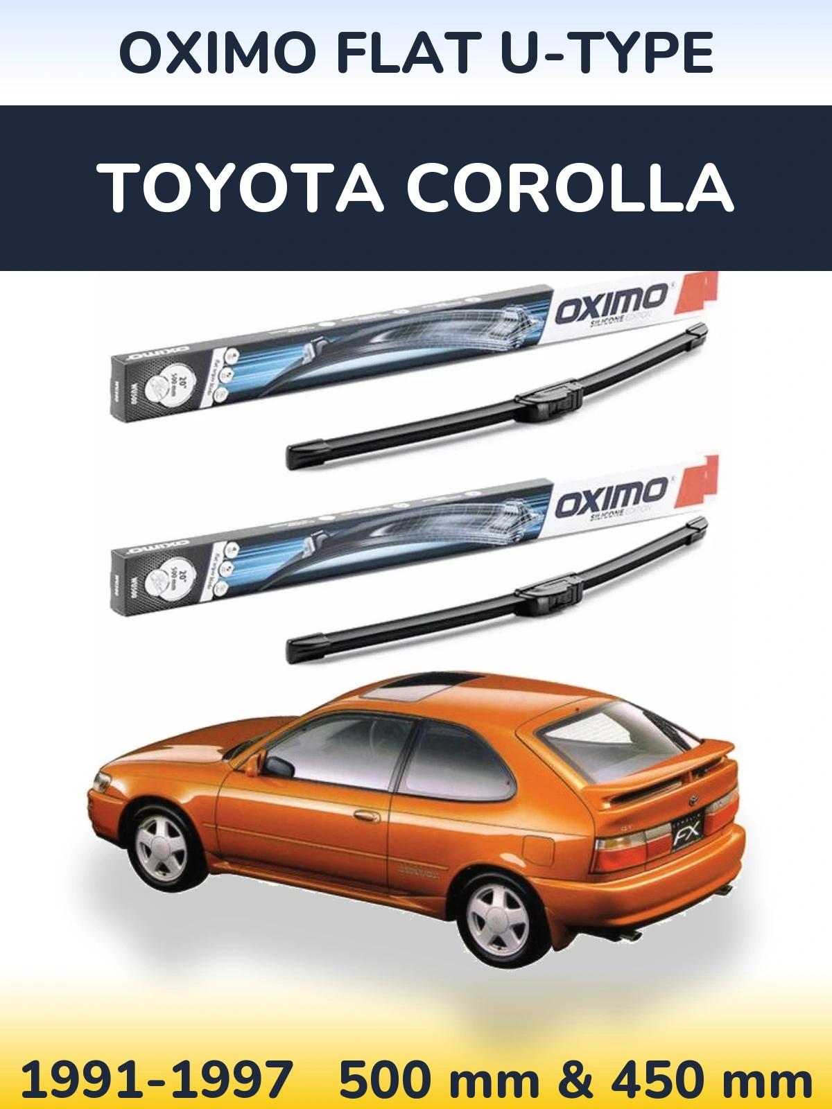 Комплект передніх щіток Oximo Flat U-type 500 & 450 мм для Toyota Corolla 1991-1997