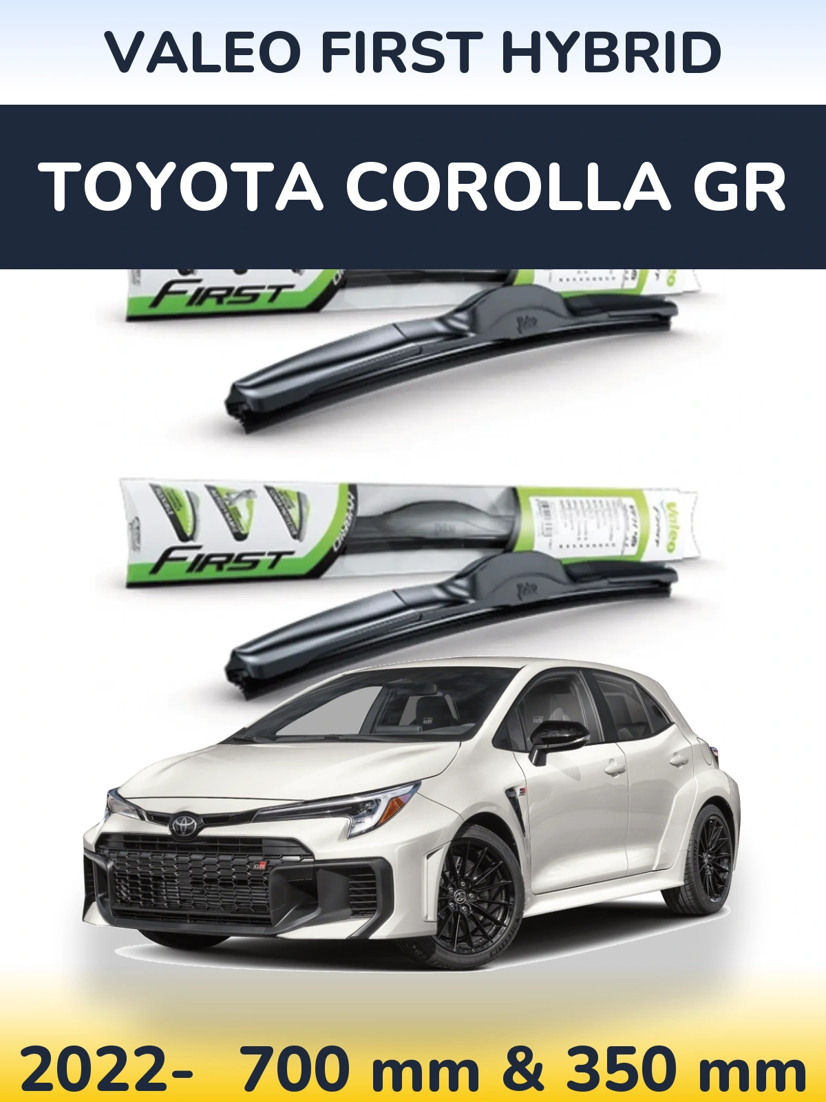 Комплект передних дворников Valeo First Hybrid 700 & 350 мм для Toyota Corolla GR 2022-2026