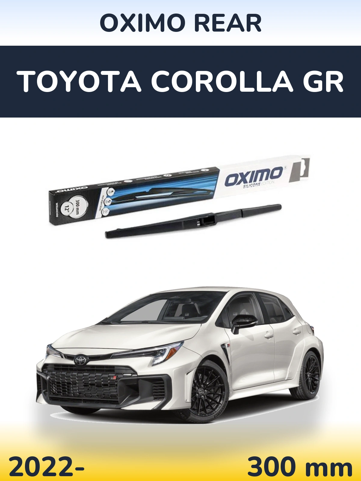 Rear wiper blade Oximo Rear 300 mm for Toyota Corolla GR 2022-2026