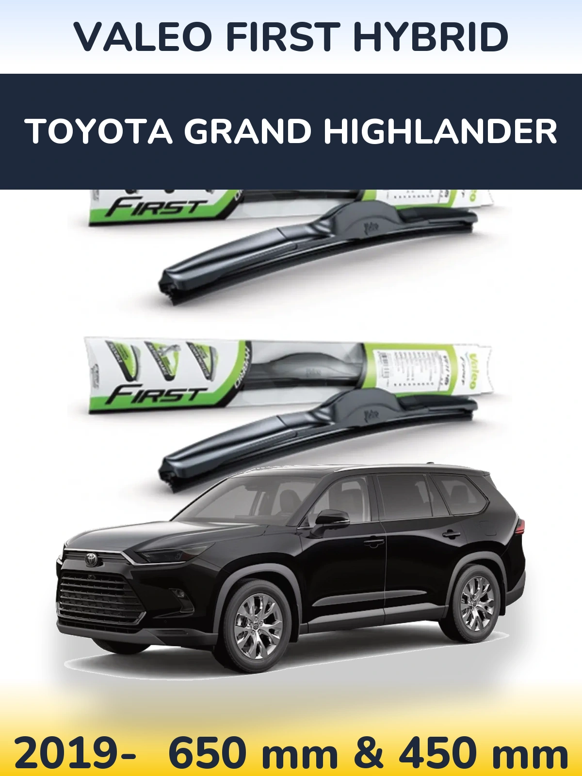 Torkarblad Valeo First Hybrid för Toyota Grand Highlander