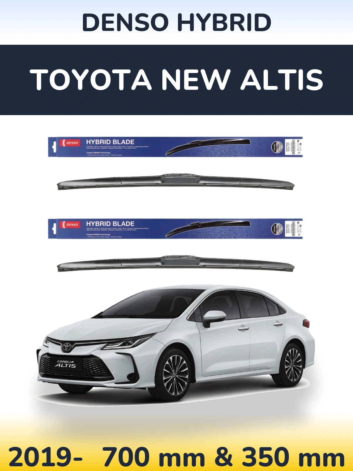 Комплект передніх щіток Denso Hybrid 700 & 350 мм для Toyota New Altis 2019-2026