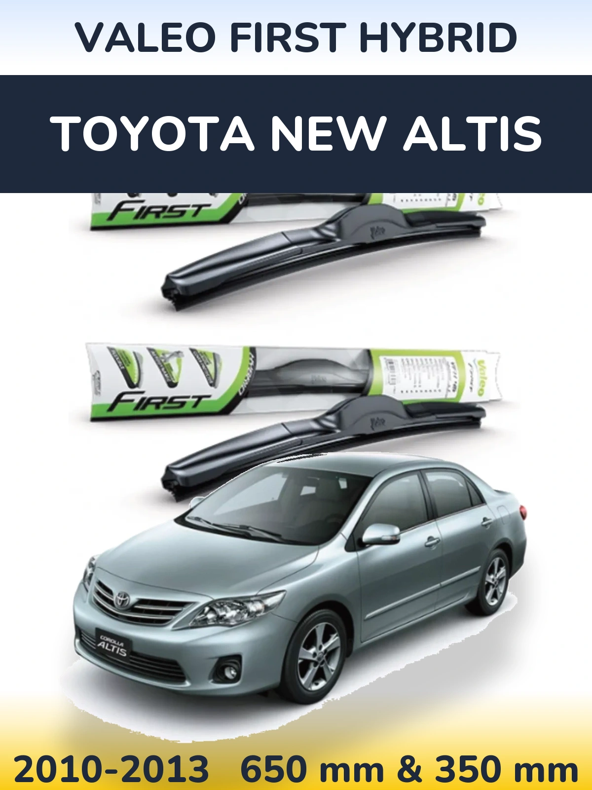 Torkarblad Valeo First Hybrid för Toyota New Altis