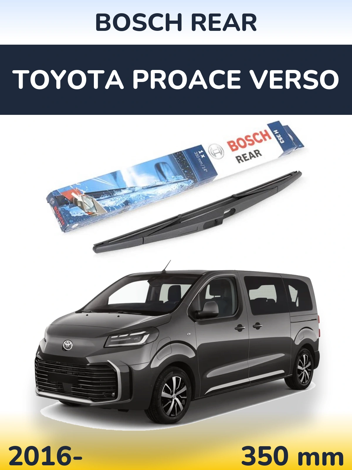 Задня щітка BOSCH Rear 350 мм для Toyota ProAce Verso 2016-2026