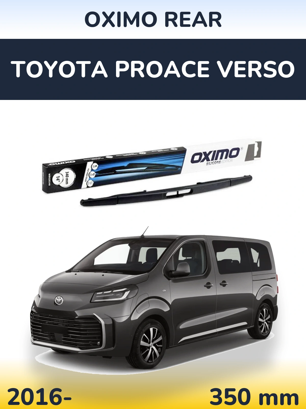 Задня щітка Oximo Rear 350 мм для Toyota ProAce Verso 2016-2026
