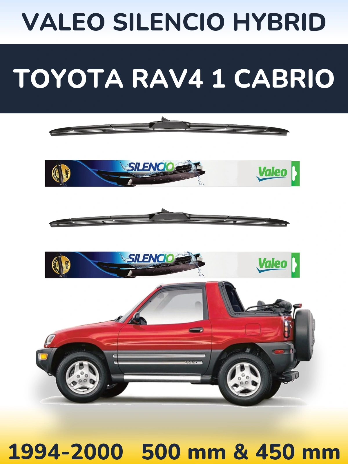 Torkarblad Valeo Silencio Hybrid för Toyota RAV4 1 Cabrio