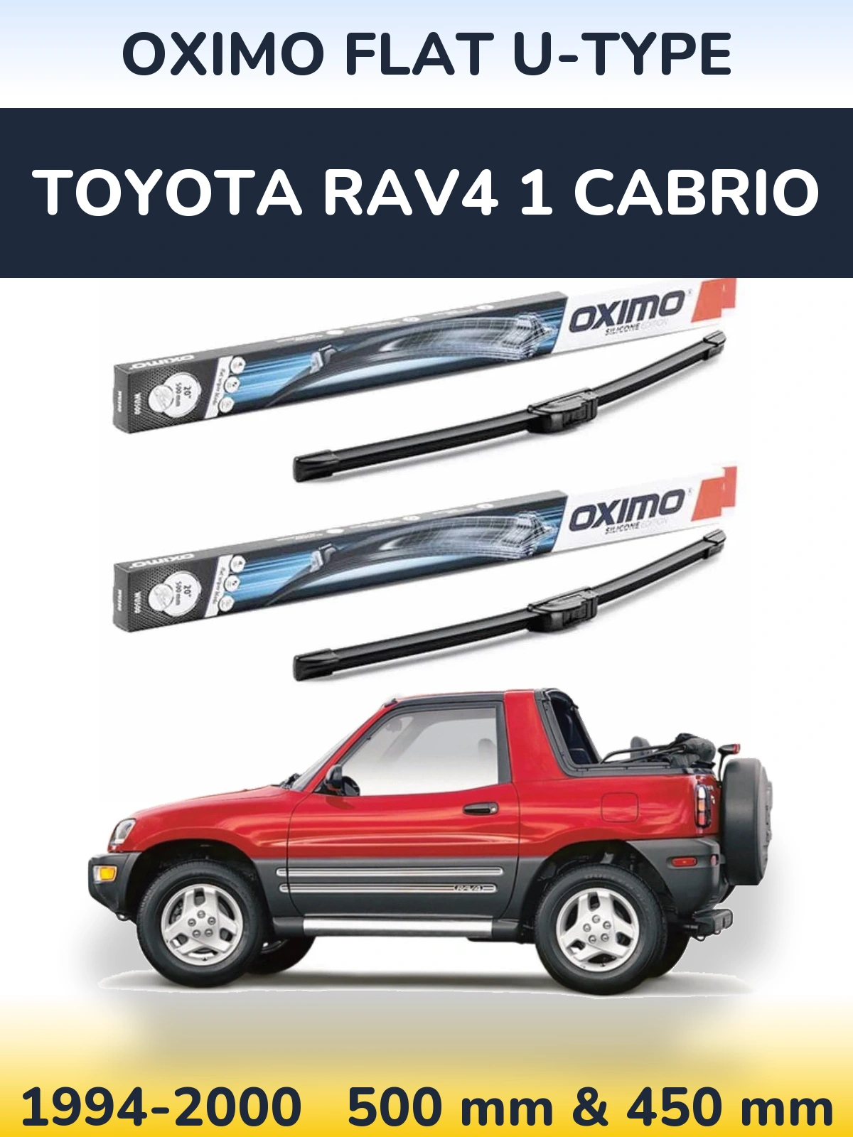 Torkarblad Oximo Flat U-type för Toyota RAV4 1 Cabrio